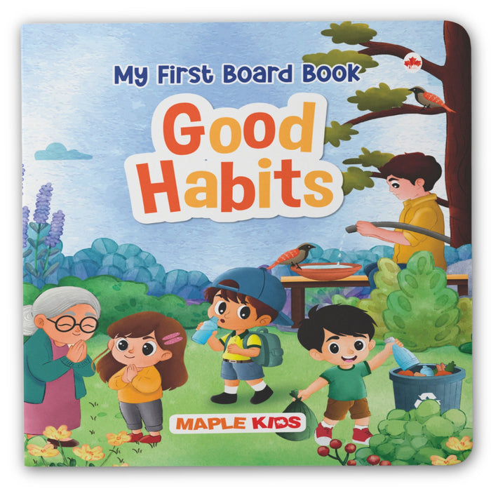 Good Habits for Kids - Illustrated Board Book for Children